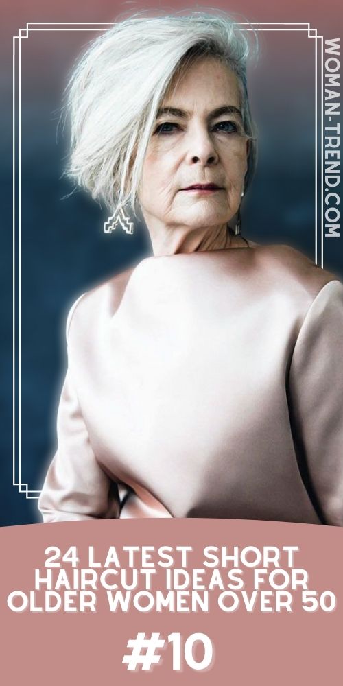 Latest Short Hairstyles Older Women Over 50 Latest Short Hairstyles Older Women Over 50