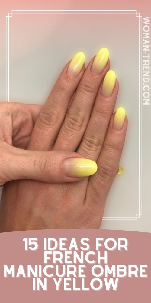 15 Yellow Ombre French Nails Yellow Ombre French Nails