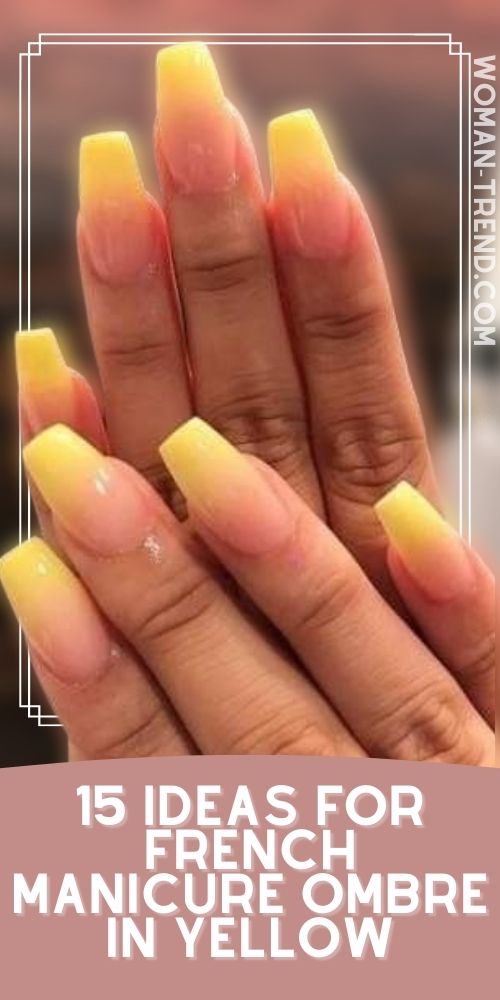 15 Yellow Ombre French Nails Yellow Ombre French Nails