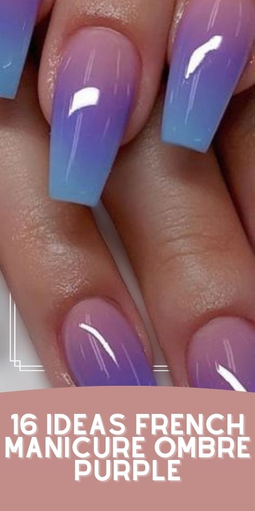 16 Ombre French Nails Color Purple Ombre French Nails Color Purple
