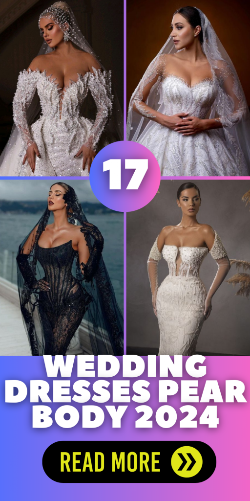 2024 Bridal Gowns for Pear Body: Elegant, Curvy, & Petite Styles