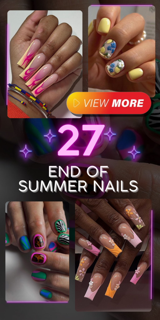 27 End of Summer Nail Ideas: Trendy Designs, Cute Colors, and Acrylic ...